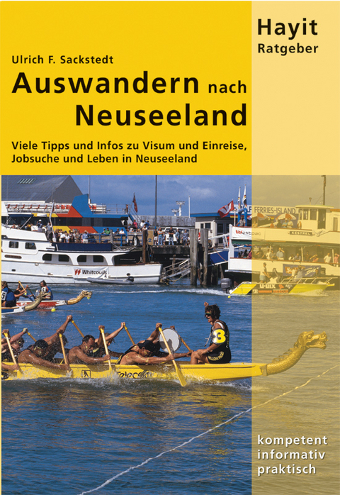 Auswandern nach Neuseeland - Ulrich F Sackstedt