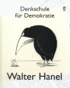 Denkschule für Demokraten - Walter Hanel