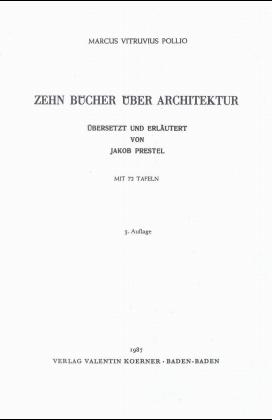 Vitruv: Zehn B&uuml;cher &uuml;ber Architektur - Marcus Vitruvius Pollio