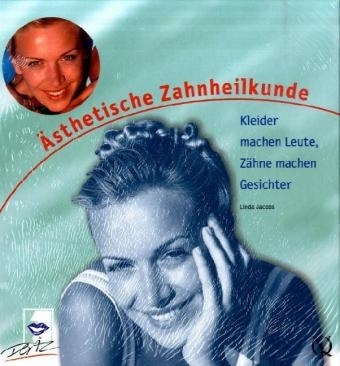 &Auml;sthetische Zahnheilkunde - Linda Jacobs