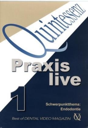 Quintessenz Praxis live, 1 DVD. Tl.1