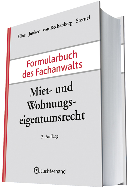 Formularbuch des Fachanwalts Miet- und Wohnungseigentumsrecht - 