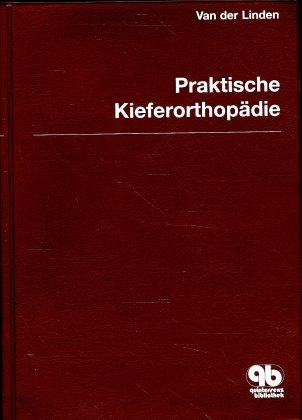 Praktische Kieferorthop&auml;die Band 5 - Frans P. G. M. van der Linden