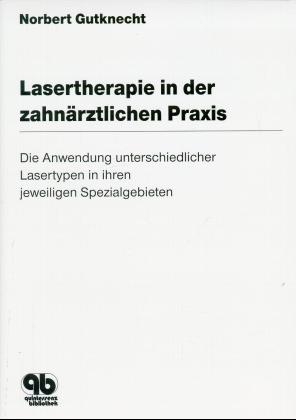 Lasertherapie in der zahnärztlichen Praxis