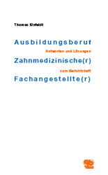 Ausbildungsberuf Zahnmedizinische(r) Fachangestellte(r) - Thomas Einfeldt