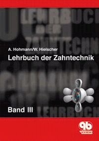 Lehrbuch der Zahntechnik Band 3