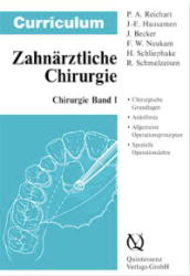 Curriculum Chirurgie / Curriculum Zahnmedizin - Peter A. Reichart, Jarg E. Hausamen, J&uuml;rgen Becker, Friedrich W. Neukam, Henning Schliephake, Rainer Schmelzeisen