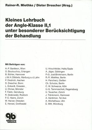 Kleines Lehrbuch der Angle-Klasse II,1 unter besonderer Berücksichtigung der