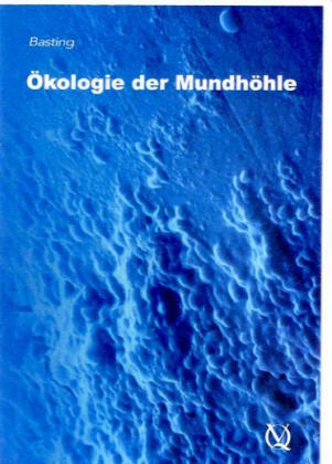 &Ouml;kologie der Mundh&ouml;hle, 1 DVD -  Basting
