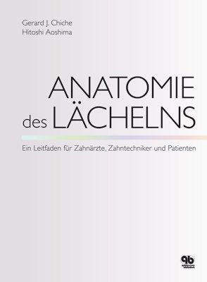 Anatomie des L&auml;chelns - Gerard J. Chiche, Hitoshi Aoshima