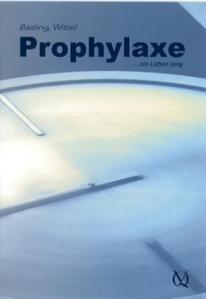 Prophylaxe . . . ein Leben lang, 1 DVD -  Basting,  Witzel