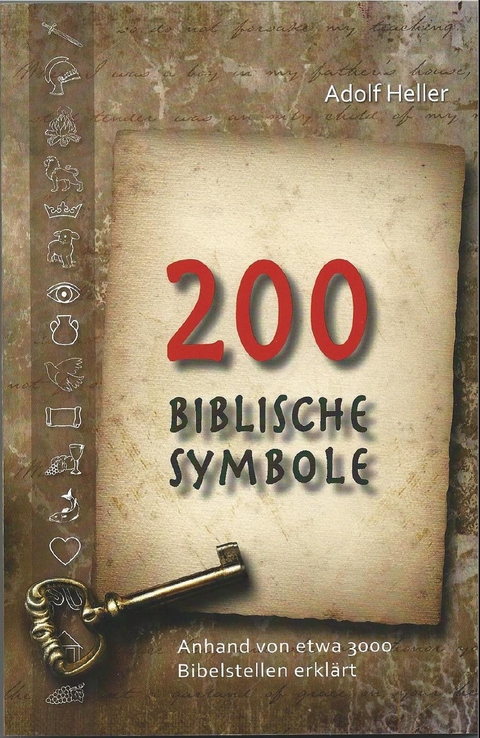 Zweihundert biblische Symbole - Adolf Heller
