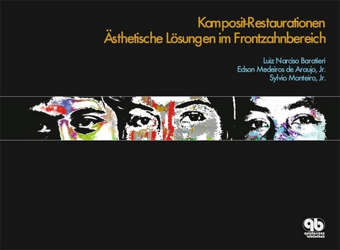 Komposit-Restaurationen an Frontz&auml;hnen - Luiz Narciso Baratieri, Edson Medeiros de Araujo, Sylvio Monteiro