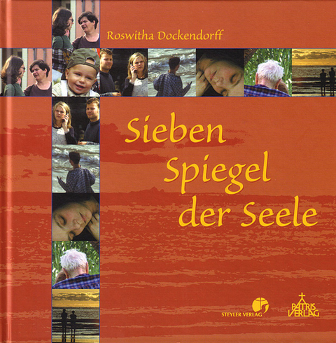 Sieben Spiegel der Seele - Roswitha Dockendorff