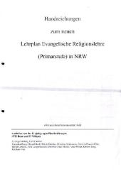 Handreichungen zum neuen Lehrplan Evangelische Religionslehre (Primarstufe) NRW. Teil 2