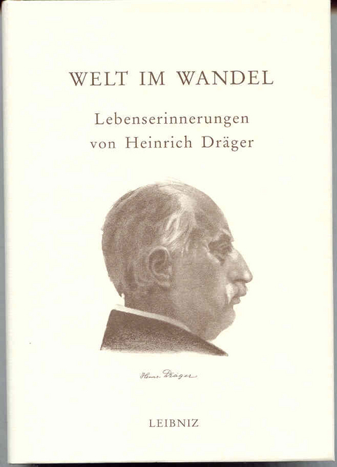 Lebenserinnerungen - Heinrich Dr&auml;ger