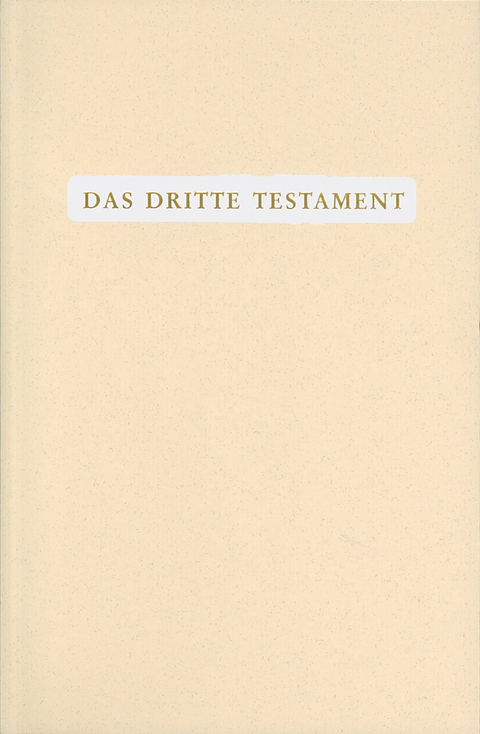 Das Dritte Testament - 