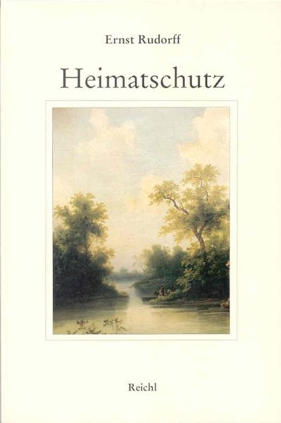 Heimatschutz - Ernst Rudorff