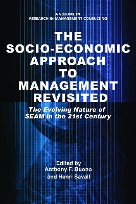 Socio-Economic Approach to Management Revisited