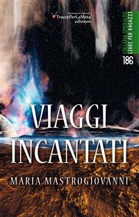 Viaggi incantati