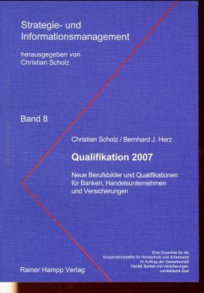 Qualifikation 2007 - Christian Scholz, Bernhard J Herz