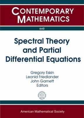 Spectral Theory and Partial Differential Equations - 