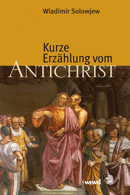 Kurze Erzählung vom Antichrist - Wladimir Solowjew