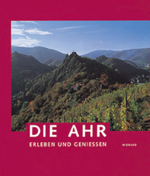 Die Ahr. Erleben und geniessen - 