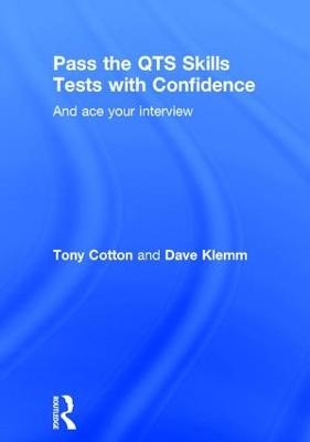 Pass the QTS Skills Tests with Confidence - Tony Cotton, Dave Klemm