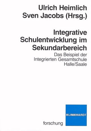 Integrative Schulentwicklung im Sekundarbereich