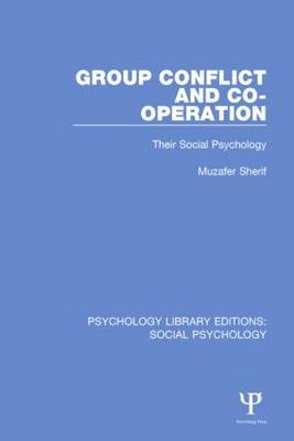 Group Conflict and Co-operation - Muzafer Sherif