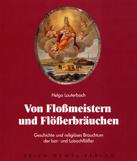 Von Flossmeistern und Fl&ouml;sserbr&auml;uchen - Helga Lauterbach