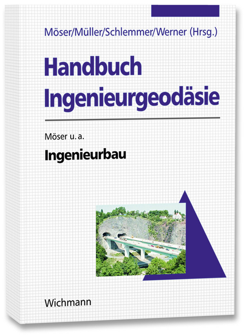 Ingenieurbau - Michael M&ouml;ser, Jochen Quade, Eberhard Baumann, Hans-Peter Otto
