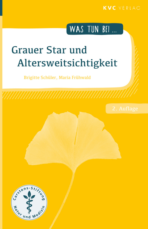 Grauer Star und Altersweitsichtigkeit - Brigitte Schüler, Maria Frühwald
