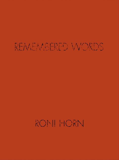 Remembered Words - Roni Horn