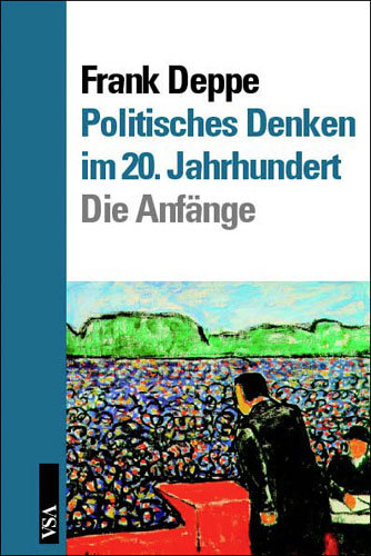 Politisches Denken im 20. Jahrhundert - Frank Deppe