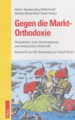 Gegen die Markt-Orthodoxie
