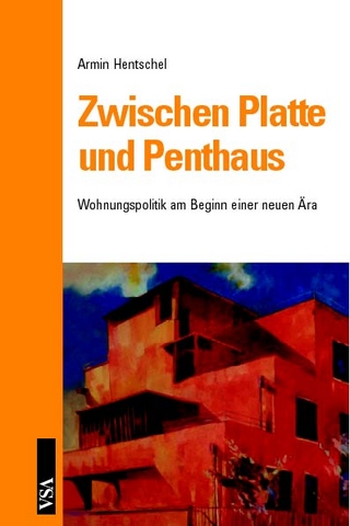 Zwischen Platte und Penthaus