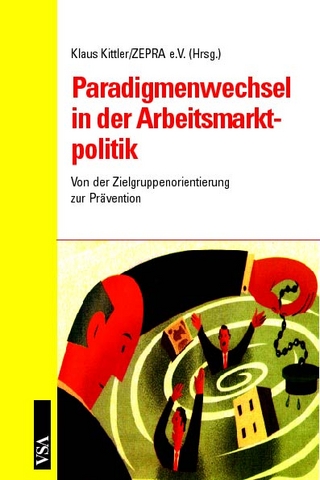 Paradigmenwechsel in der Arbeitsmarktpolitik
