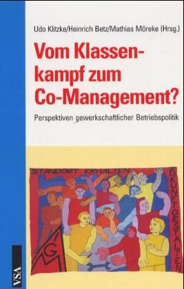 Vom Klassenkampf zum Co-Management? - 