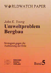 Umweltproblem Bergbau - John E Young