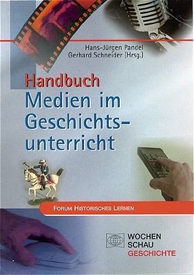 Handbuch Medien im Geschichtsunterricht - 