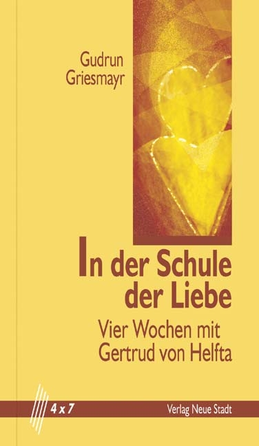 In der Schule der Liebe - Gudrun Griesmayr