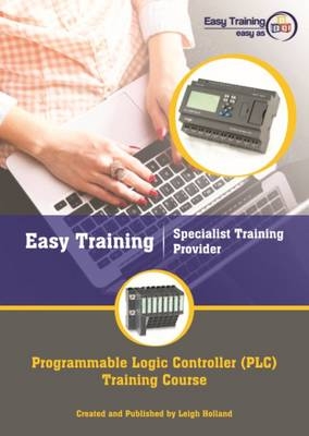 Programmable Logic Controller (PLC) Undergraduate Training Course Book Including PLC Simulator Software [2019]