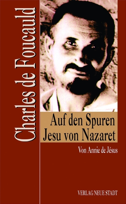 Charles de Foucauld - J&eacute;sus de Annie