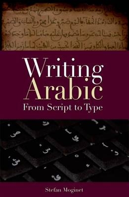 Writing Arabic - Stefan Moginet