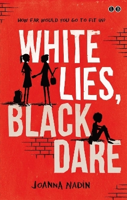 White Lies, Black Dare - Joanna Nadin