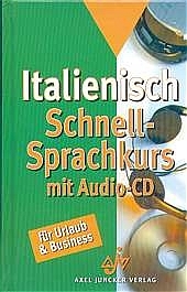 Italienisch Schnell-Sprachkurs mit Audio-CD - Carmen Rauzi, Beatrice Virendi
