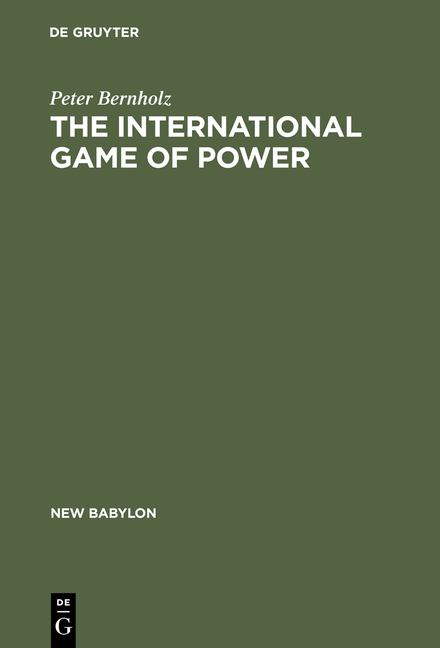 The International Game of Power - Peter Bernholz