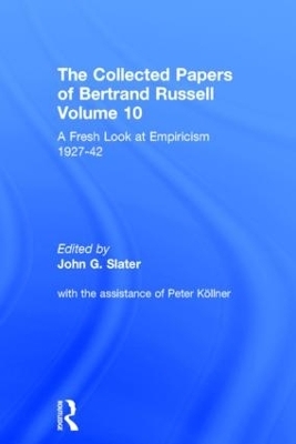 The Collected Papers of Bertrand Russell, Volume 10 - 